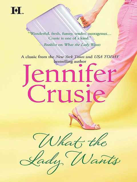 What the Lady Wants, Jennifer Crusie