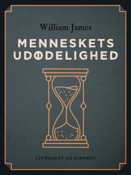 Menneskets udødelighed, William James