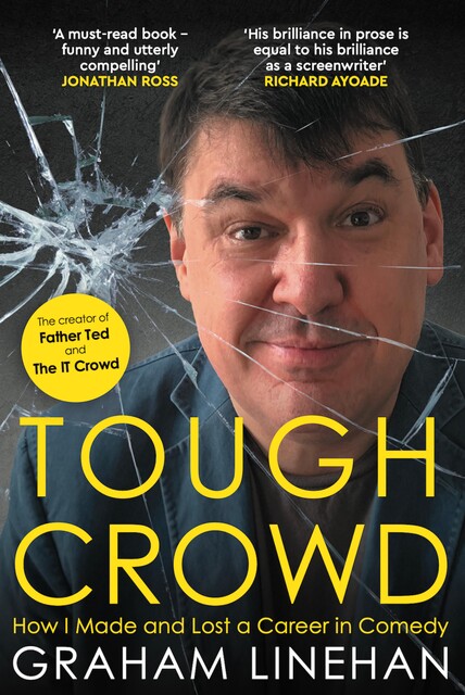 Tough Crowd, Graham Linehan