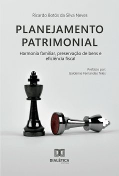 Planejamento Patrimonial, Ricardo Botós da Silva Neves