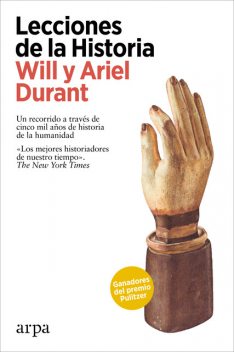 Lecciones de la Historia, Ariel Durant, Will Durant