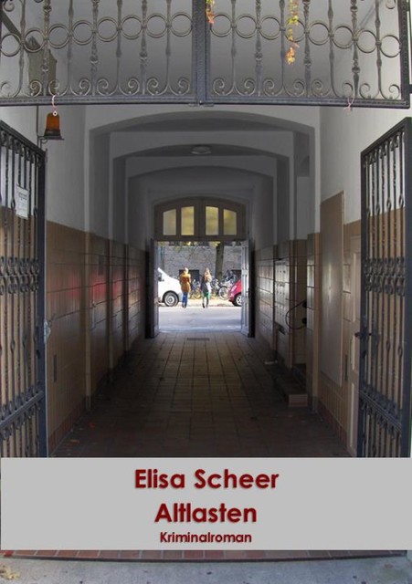 Altlasten, Elisa Scheer