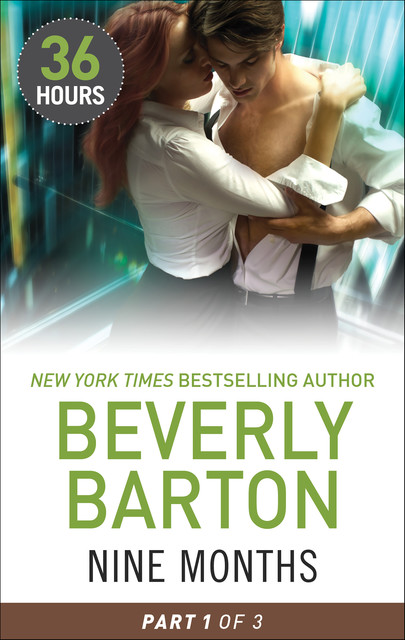 Nine Months Part 1, Beverly Barton