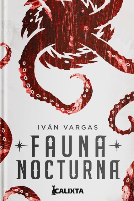 FAUNA NOCTURNA, Iván Camilo Vargas