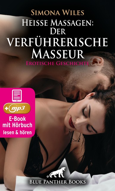 Heiße Massagen: Der verführerische Masseur | Erotik Audio Story | Erotisches Hörbuch, Simona Wiles