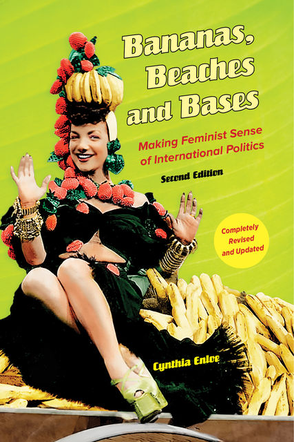 Bananas, Beaches and Bases, Cynthia Enloe