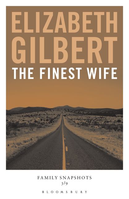 The Finest Wife, Elizabeth Gilbert