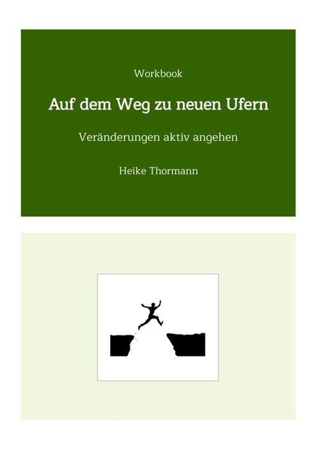 Workbook: Auf dem Weg zu neuen Ufern, Heike Thormann