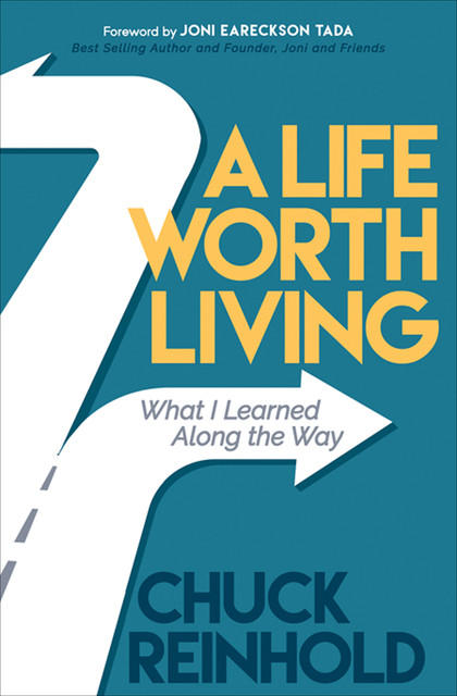 A Life Worth Living, Chuck Reinhold