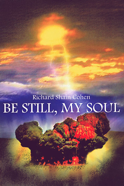 Be Still, My Soul, Richard Cohen