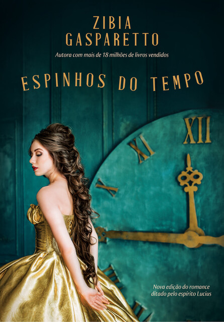 Espinhos do tempo, Zibia Gasparetto