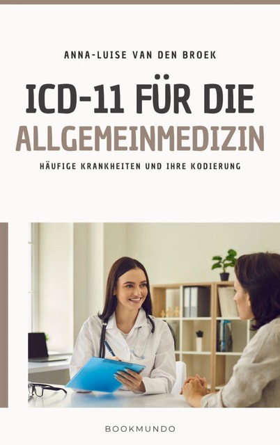 ICD-11 für die Allgemeinmedizin, Anna-Luise van den Broek