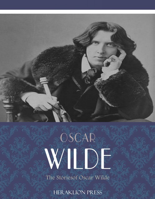 The Stories of Oscar Wilde, Oscar Wilde