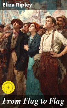 From Flag to Flag, Eliza Ripley