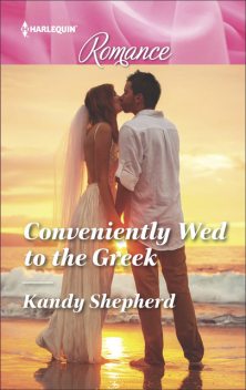 Conveniently Wed To The Greek, Kandy Shepherd