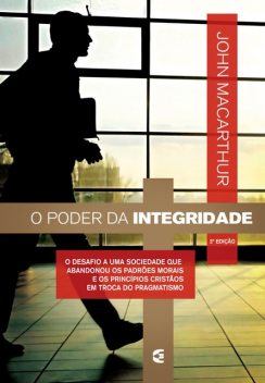 O poder da integridade, John MacArthur Jr