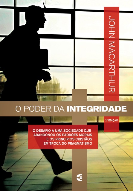 O poder da integridade, John MacArthur Jr