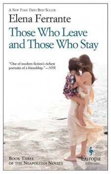 Those Who Leave and Those Who Stay, Elena Ferrante