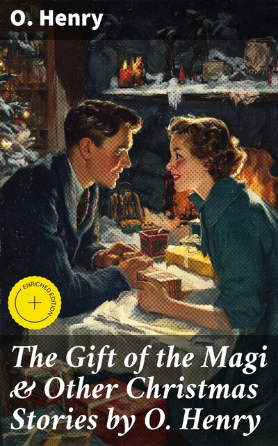 The Gift of the Magi & Other Christmas Stories by O. Henry, O.Henry