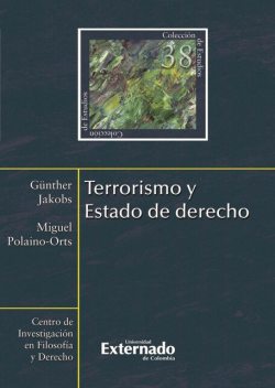 Terrorismo y Estado de derecho, Günther Jakobs, Miguel Polaino-Orts