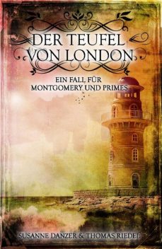 Der Teufel von London, Susanne Danzer, Thomas Riedel