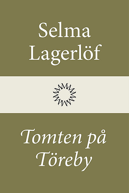 Tomten på Töreby, Selma Lagerlöf