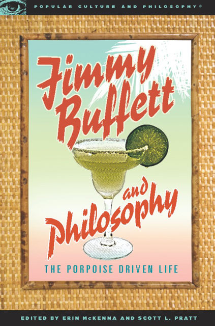 Jimmy Buffett and Philosophy, Scott Pratt, Erin McKenna
