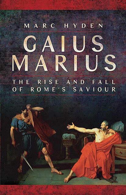 Gaius Marius, Marc Hyden