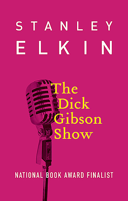 The Dick Gibson Show, Stanley Elkin