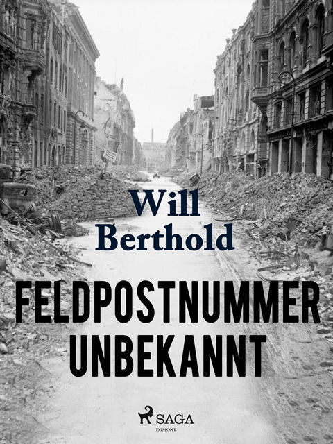 Feldpostnummer unbekannt, Will Berthold