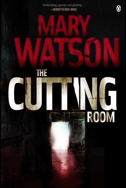 The Cutting Room, Mary Watson