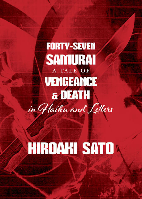 Forty-Seven Samurai, Hiroaki Sato