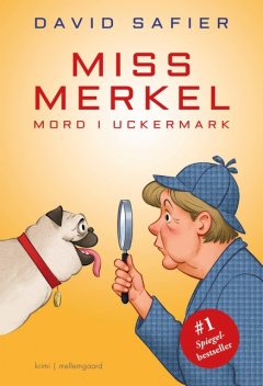Miss Merkel – Mord i Uckermark, David Safiers