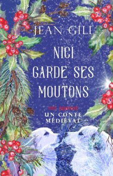 Nici garde ses moutons, Jean Gill