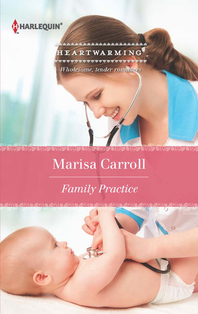 Family Practice, Marisa Carroll