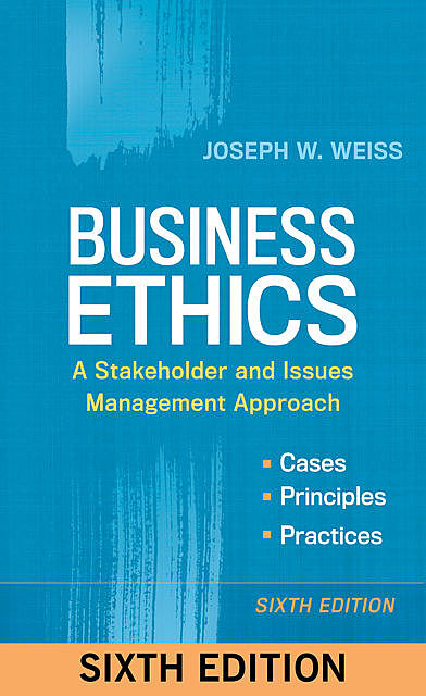 Business Ethics, Joseph Weiss