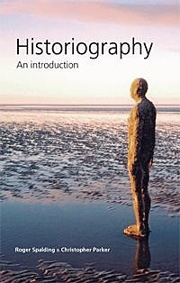 Historiography, Christopher Parker, Roger Spalding