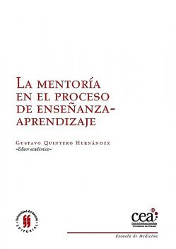 La mentoría en el proceso de enseñanza-aprendizaje, Gustavo Quintero Hernández