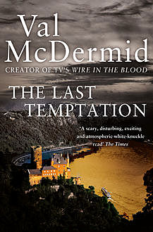 The Last Temptation, Val McDermid
