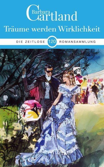 Träume warden Wirklichkeit, Barbara Cartland