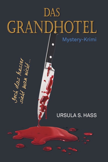 DAS GRANDHOTEL, Ursula Hass