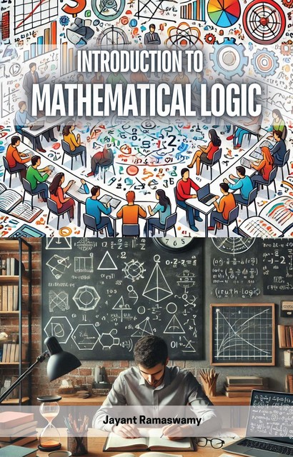 Introduction to Mathematical Logic, Jayant Ramaswamy