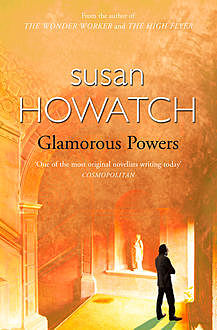 Glamorous Powers, Susan Howatch