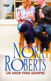 Un amor para siempre, Nora Roberts