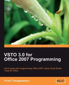 VSTO 3.0 for Office 2007 Programming, Vivek Thangaswamy