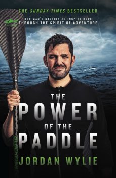The Power of the Paddle, Jordan Wylie