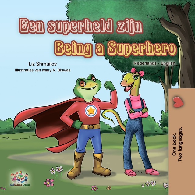 Een superheld zijn Being a Superhero, KidKiddos Books, Liz Shmuilov