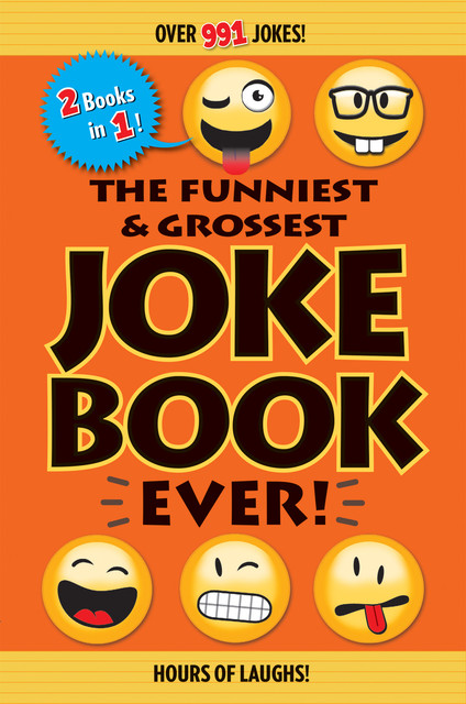 The Funniest & Grossest Joke Book Ever, Editors of Portable Press