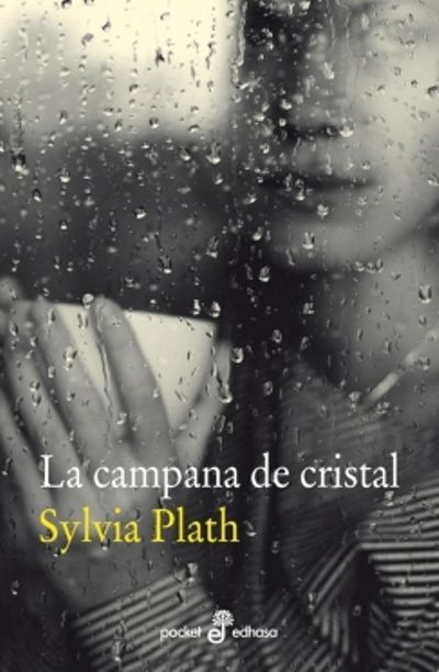 La Campana De Cristal, Silvia Plath