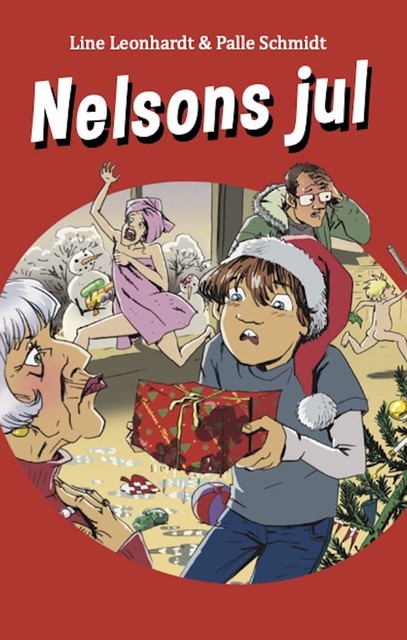 Nelsons jul i farver, Line Leonhardt, Palle Schmidt